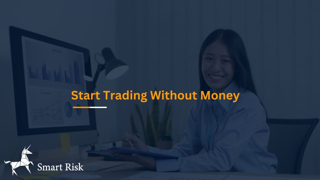 Start Trading Forex Without Money