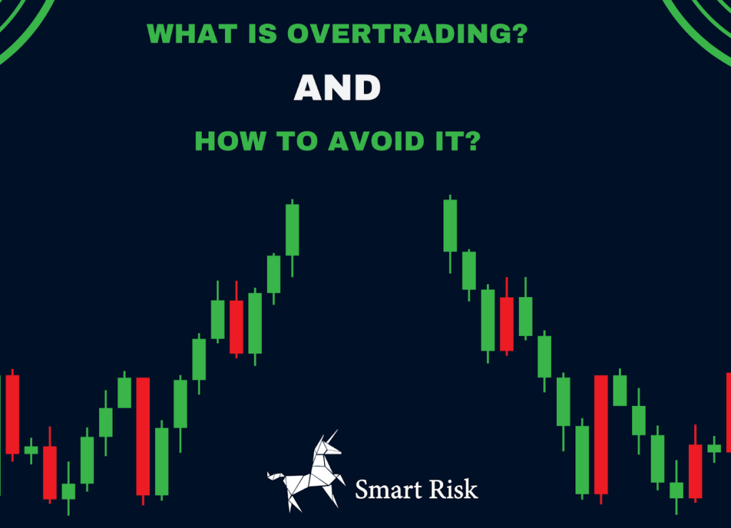 What Is Overtrading and How To Avoid It